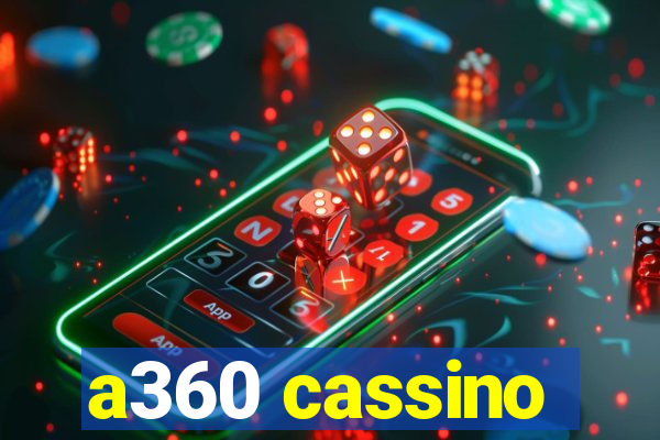 a360 cassino